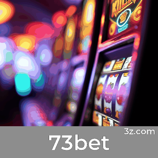73bet: Plataforma de Cassino e Apostas Confiável