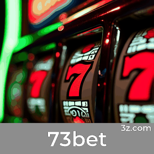 73bet: Plataforma de Cassino e Apostas Confiável